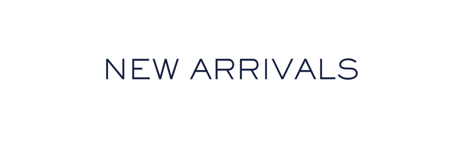 New Arrivals